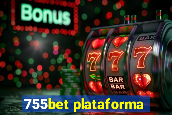 755bet plataforma